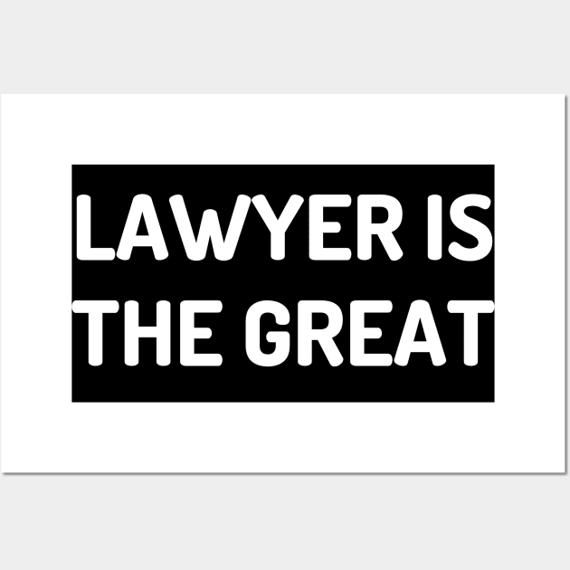 The good lawyer is the great salesman Wall Art by Word and Saying